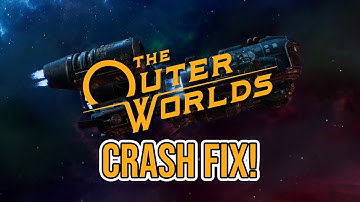 Brave New Worlds Crash Fix - The Outer Worlds
