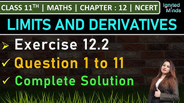 Class 11th Maths | Exercise 12.2 (Q1 to Q11) | Chapter 12: Limits and Derivatives | NCERT
