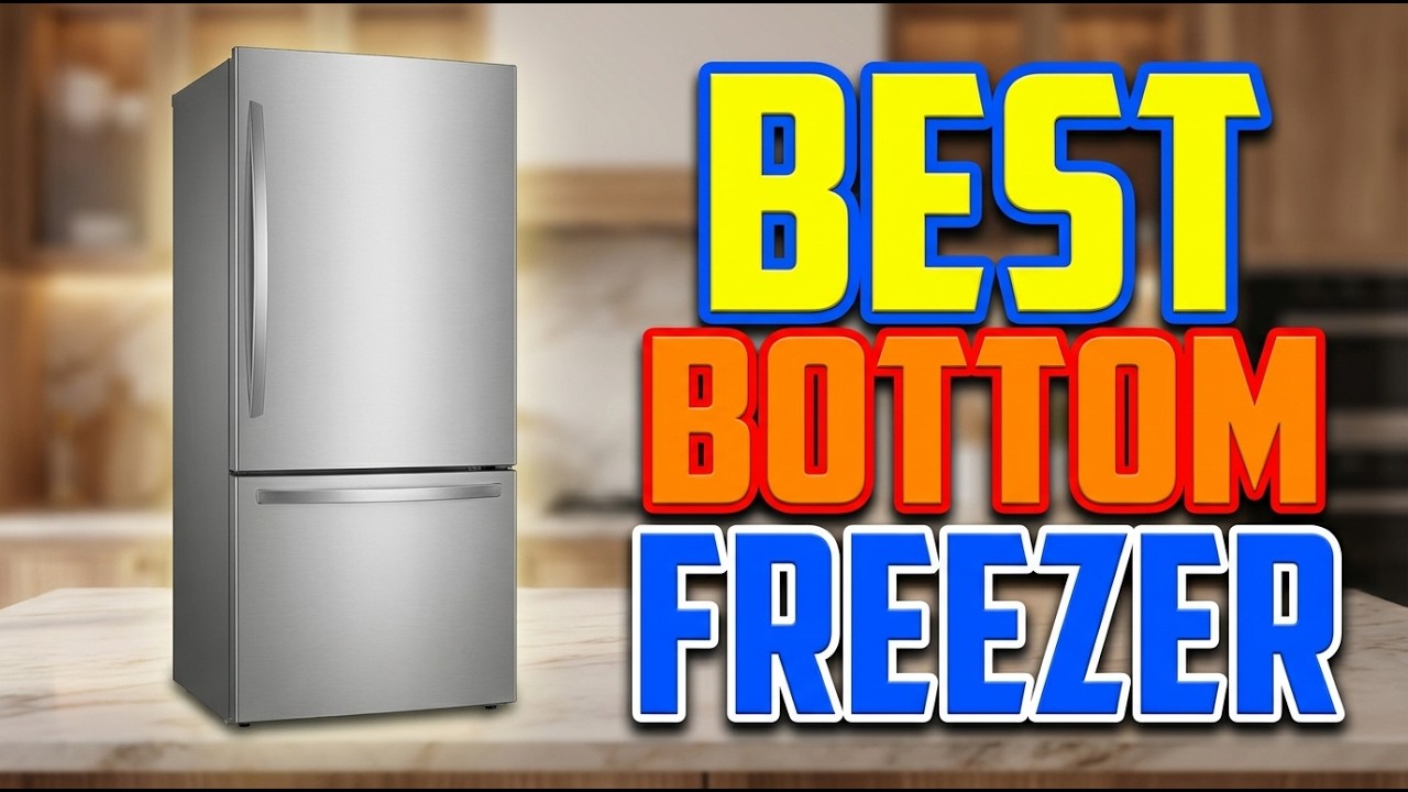 TOP 5 Best Bottom Freezer Refrigerator 2026 - YouTube