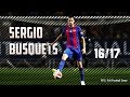 Busquets was magic in 2017