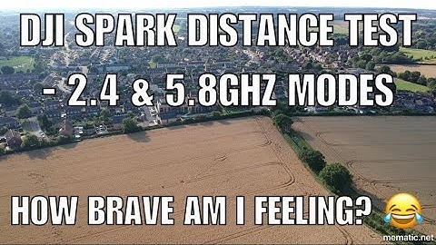 DJI Spark Range Test 5.8ghz & 2.4ghz