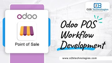 Odoo: POS Workflow Development by O2B Technologies #odoo