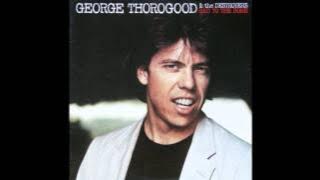 George Thorogood - Bad to the bone , 1982 , Album Version, (HD) , HQ Audio .