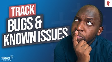 Track bugs and Known issues in Tableau | Tableau KB (Knowledge base)