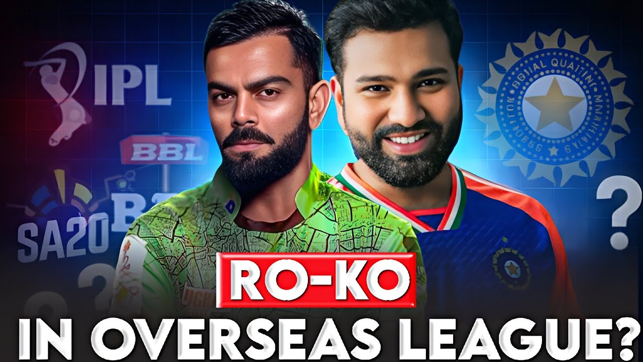 RO-KO To Play in Overseas Leagues?