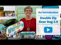 Double Zip Gear Bag 2.0 - An Introduction