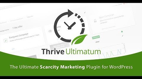 Thrive Ultimatum | Thrive Ultimatum Review | Plugin Thúc Đẩy Khách Hàng Hành Động