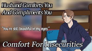 Husband Comforts You And Compliments You M4F Husband Insecurity Comfort Nightmare Comfort