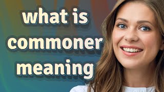 Commoner Meaning Of Commoner