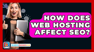 How Does Web Hosting Affect SEO? - SearchEnginesHub.com