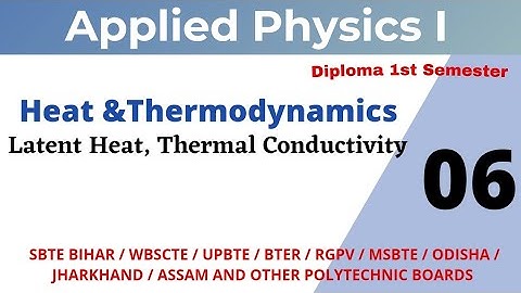 Appled Physics I_ Thermal Conductivity_Lecture 38_ for all Polytechnic Boards 1st Semester