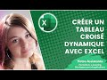 Créer un tableau croisé dynamique avec Excel