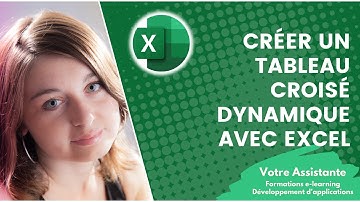 Créer un tableau croisé dynamique avec Excel