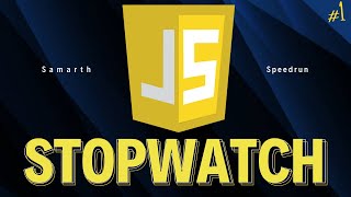 Coding Speedrun #1 - Creating a javascript stopwatch #javascript