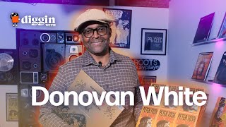DONOVAN WHITE Builds His Dream Party Playlist | Diggin' Wealth