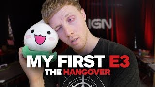 My First E3: The Hangover