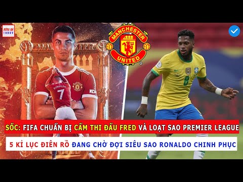 TIN BÓNG ĐÁ 9/9: 5 KỶ LỤC VĨ ĐẠI CHỜ RONALDO CHINH PHỤC, LOẠT SAO MU & LIVERPOOL BỊ FIFA CẤM THI ĐẤU