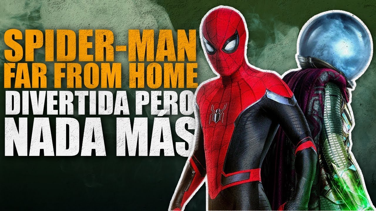 Reseña | Spider-Man: Far From Home (sin spoilers) - YouTube