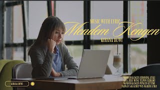 Mendem Kangen - Kirana Dewi || Abot Rasane Nandang Kangen Iki (Official Music Video)