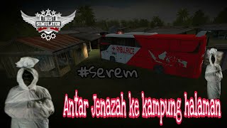 Film Ambulance antar Jenazah ke kampung halaman || BUSSID