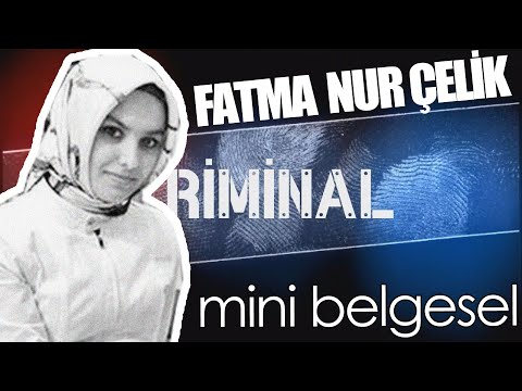 Fatma Nur Çelik - Kriminal 12. Bölüm