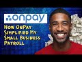 How OnPay Simplified My Small Business Payroll