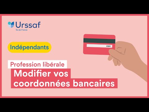 [Travailleur indépendant en profession libérale] Modifiez vos coordonnées bancaires