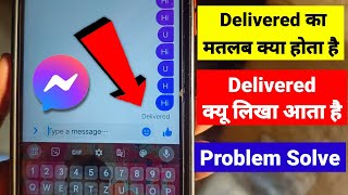 Messager Me Deliverd Ka Matalab Kya Hota Hai Delivered Messager Problem Mager Delivered