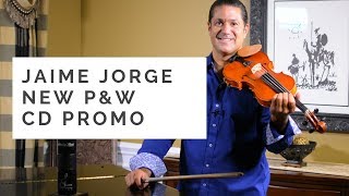 Jaime Jorge New P&amp;W CD Promo