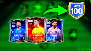 : 100 OVR Reached!! Best Ever Squad Upgrade - We've Ronaldo, Neymar, Messi - FC Mobile 24