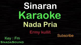 SINARAN -Ermy Kulit |KARAOKE NADA PRIA​⁠ -Male-Cowok-Laki-laki@ucokku