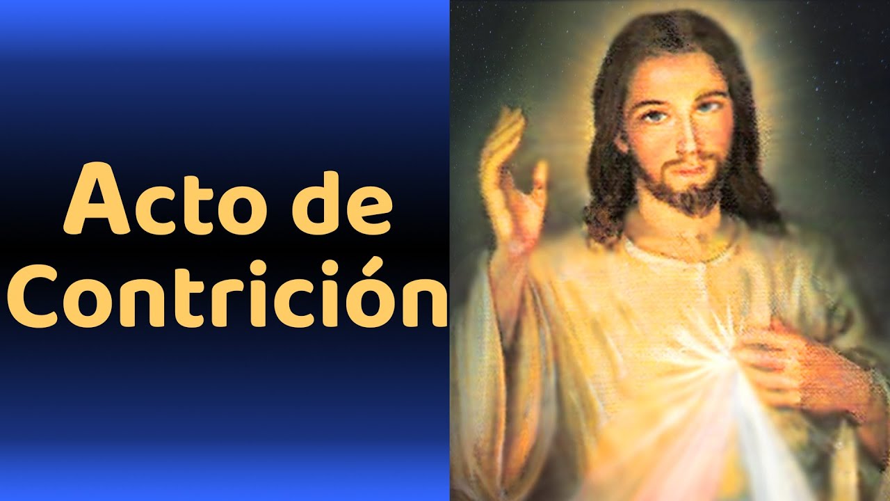 ACTO DE CONTRICIÓN. ORACIONES CATOLICAS. EL