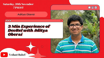 3 Min Experience of #DevRel with Aditya Oberai | S1E1