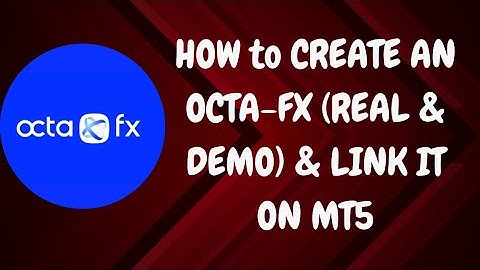 HOW TO CREATE AN OCTA-FX (REAL & DEMO) ACCOUNT & LINK TO MT5 - 2024!