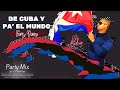 De cuba y pa el mundo  mix by dj annier reggaeton cubano  cubaton  reggaeton repartero  bachata