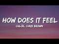 Chlöe - How Does It Feel (Lyrics) ft. Chris Brown