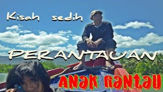 LAGU ANAK RANTAU BIKIN SEDIH//PERANTAUAN