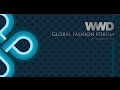 WWD Global Fashion Forum Sizzle
