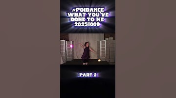 Pt2 Poi Dance What You’ve Done To Me 20251009 #poi #PoiSpinning #PoiDance #FlowArts #PoiTutorial