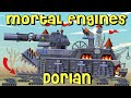 MORTAL ENGINES: THE IMMENSE POWER OF DORIAN TANK  | Мультики про танки | Cartoons About Tanks