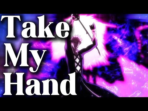 【複合MAD/ AMV】Take My Hand
