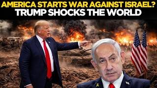 LIVE: US President Donald Trump Slams Israel Prime Minister Netanyahu After Iran-US Peace Deal
