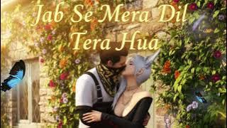 Jab Se Mera Dil ✨Tera hua “Dil ko dil se kuch hai kehna… and my heart already chose you.” ❤️