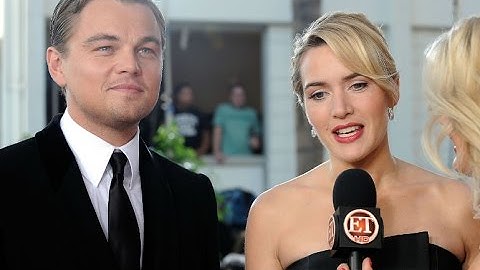 Kate and Leo - Sweetest things they said about each other - 天天要闻