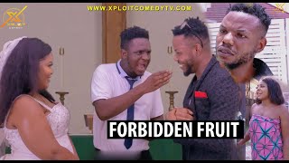 FORBIDDEN FRUIT (XPLOIT COMEDY)