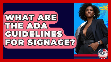 What Are The ADA Guidelines For Signage? - We Are Liberal