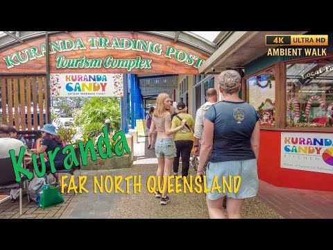 Kuranda, Far North Queensland - 4K Ambient Village Walk