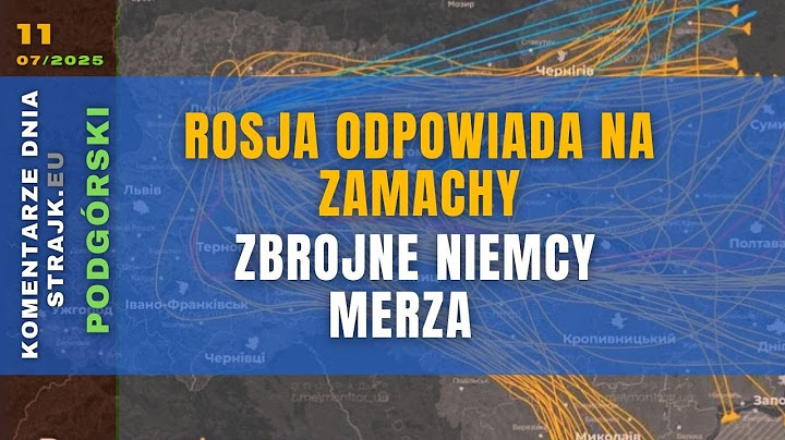 Komentarze dnia Strajku: Rosja odpowiada na zamachy. Zbrojne Niemcy Merza