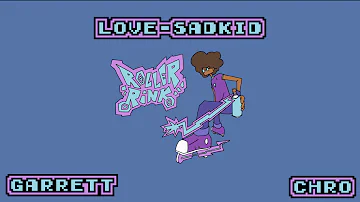 love-sadKiD - Roller Rink (Official Lyric Video)