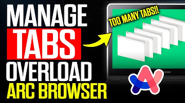 How to Manage Tab Overload in Arc Browser | Too Many Tabs Open